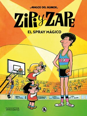 cover image of Zipi y Zape. El spray mágico (Magos del Humor 32)